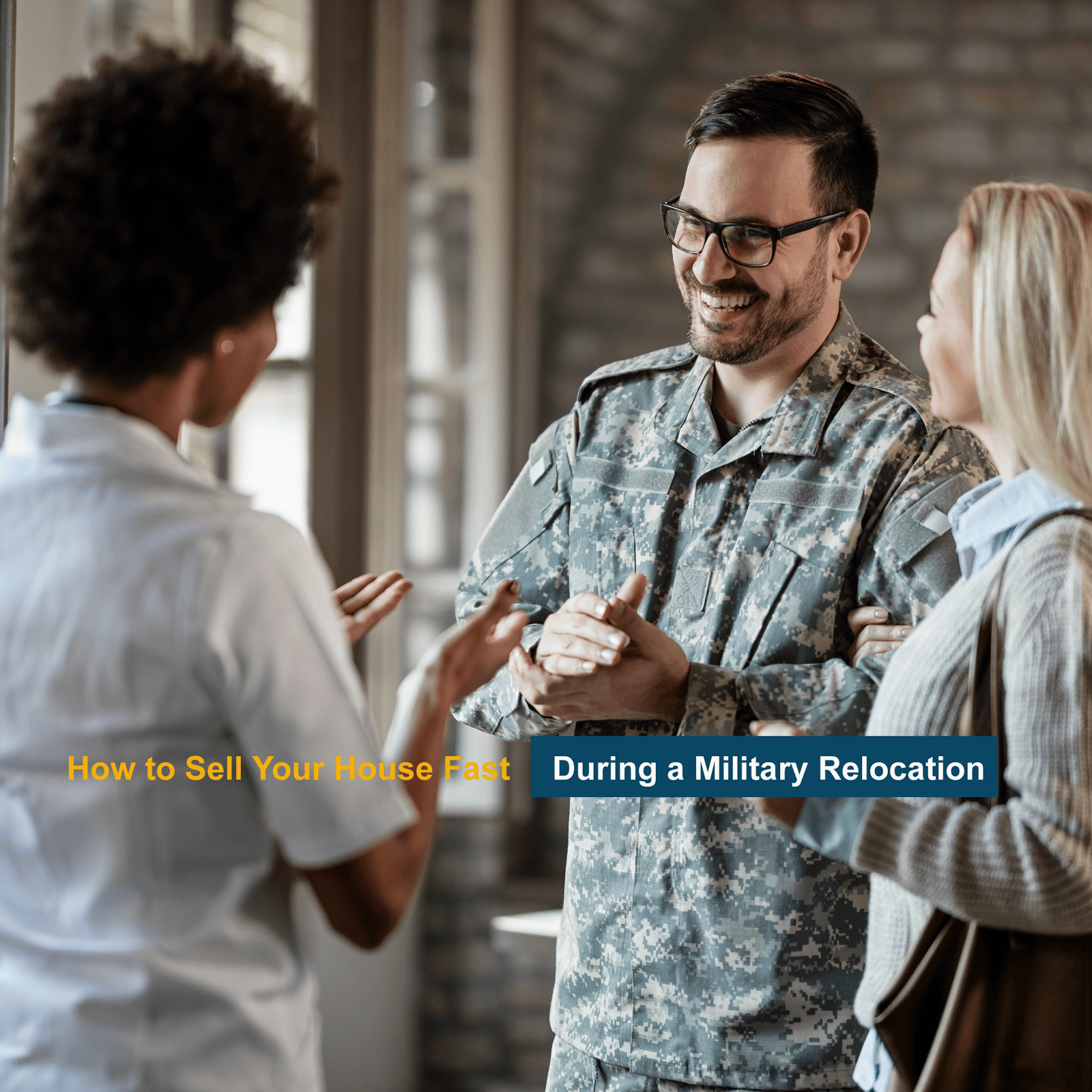 How to Sell Your House Fast During a Military Relocation