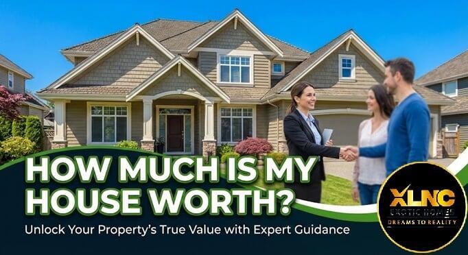 How Much Is My House Worth?